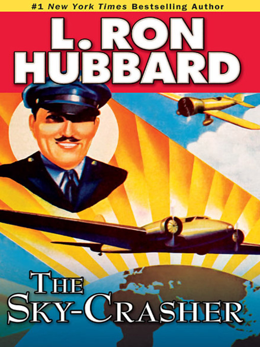 Title details for The Sky-Crasher by L. Ron Hubbard - Available